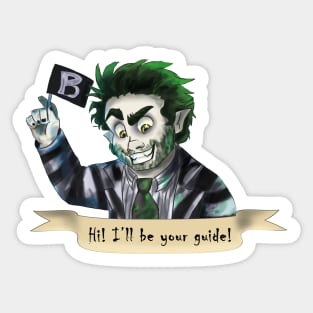 "Hi! I'll Be Your Guide!" - Beetlejuice Sticker